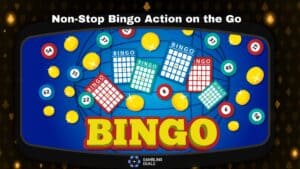 Non-Stop Bingo Action on the Go