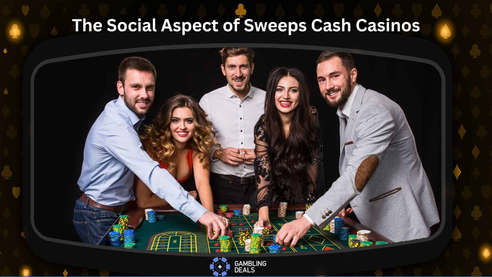 The Social Aspect of Sweeps Cash Casinos