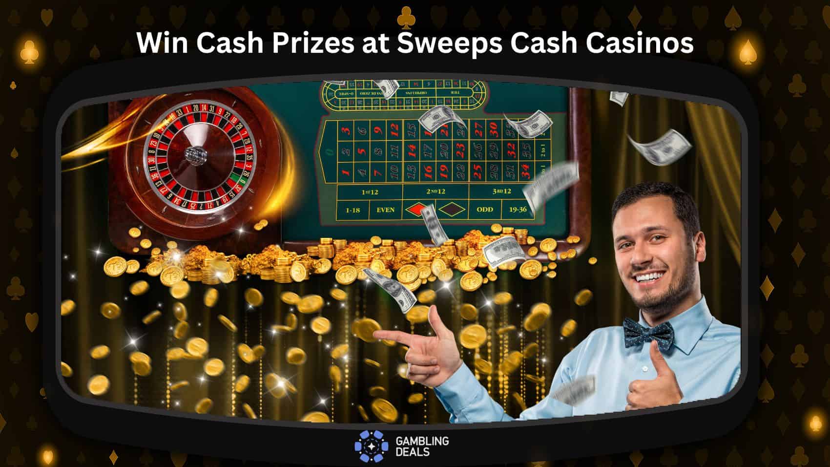 Win Cash Prizes at Sweeps Cash Casinos
