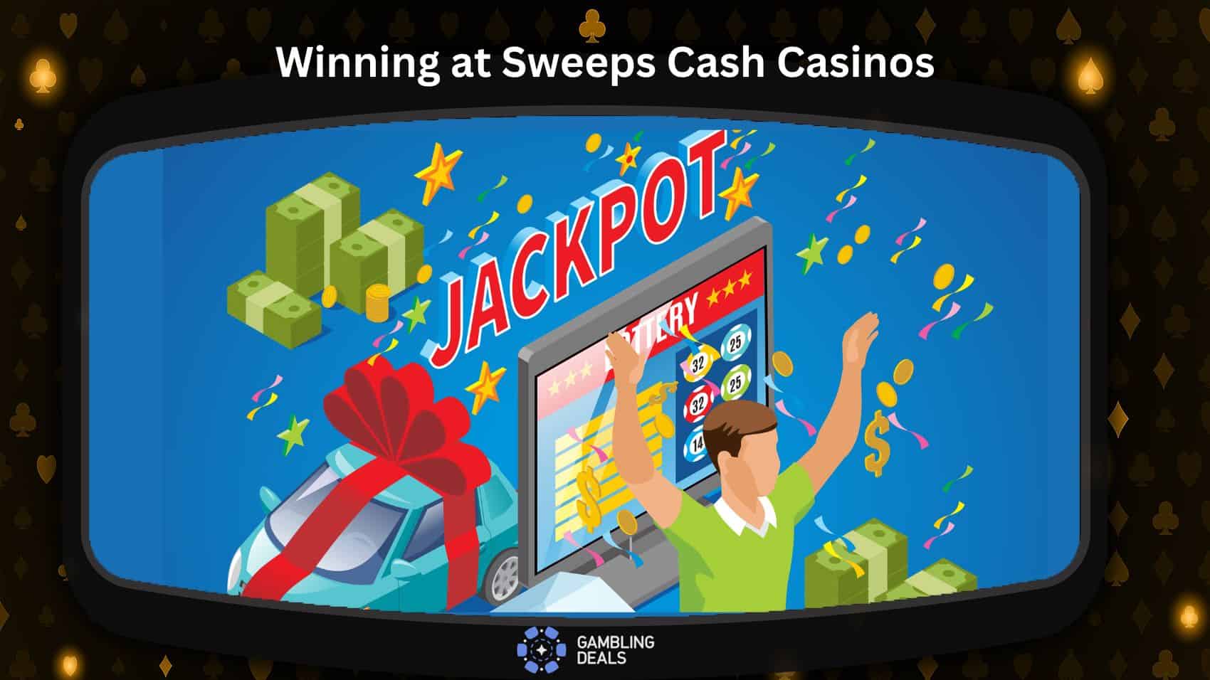 Winning at Sweeps Cash Casinos